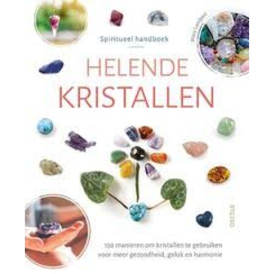 Spiritueel Handboek Helende Kristallen